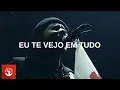 Download Lagu Casa Worship, Felipe Rodrigues - Eu Te Vejo Em Tudo | Ao Vivo Na Igreja Casa