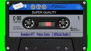 Download Hamdan ATT - Putus Cinta - Official Video Musik ] MP3