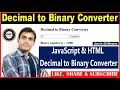 Decimal to Binary Converter using JavaScript HTML By Amit Sir