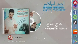 LaHoussine Amrrakchi Nfrh Nfrh الحسين أمراكشي نفرح نفرح 