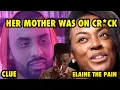 Clueofficial101 EXPOSED ELAINE THE PAINS MUM IS A CR CK HEAD DRUG ADDICT