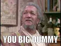 Fred Sanford Channel Intro Hello you BIG DUMMIES