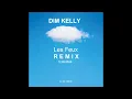DIM KELLY - Les Feux (Remix An Deé)