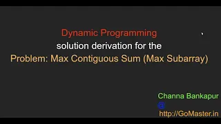Max Contiguous Sum Max Subarray - Dynamic Programming solution derivation