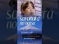 Download Lagu JAPAN  SONG VIRAL...‼️SAYONARA NO NATSU | AZUMA AKI