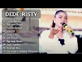 Download Lagu DEDE RISTY - CINAN BANA FULL ALBUM TERBARU 2024 || MANGAN DUGAL