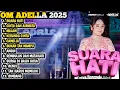 Lagu TASYA ROSMALA FULL ALBUM || SUARA HATI - CINTA DAN AIR MATA - DANGDUT KLASIK OM ADELLA HITS 2025