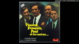 Vincent, François, Paul... et les autres (1974) - BOF - Philipe Sarde - Générique