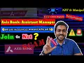 Axis Bank Assistant Manager Should You Join Sales Salary Pressure Job Reality Manipal NIIT