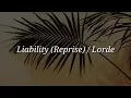 Lorde - Liability Reprise