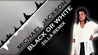 Download Michael Jackson - Black or White (Zilla's Extended Remix) MP3