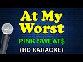 Download Lagu AT MY WORST - Pink Sweat$ (HD Karaoke)