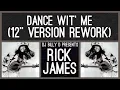 Rick James - Dance Wit’ Me (12” Version Rework)