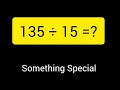 135 Divided by 15 135 15 How do you divide 135 by 15 step by step Long Division