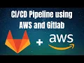 Pipeline using AWS and GitLab