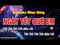 Download Lagu Karaoke Ngày Tết Quê Em - Hoài Nam Karaoke HD