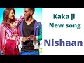 Download Lagu Nishaan kaka new song  #kaka #nishaan #newsong #2021