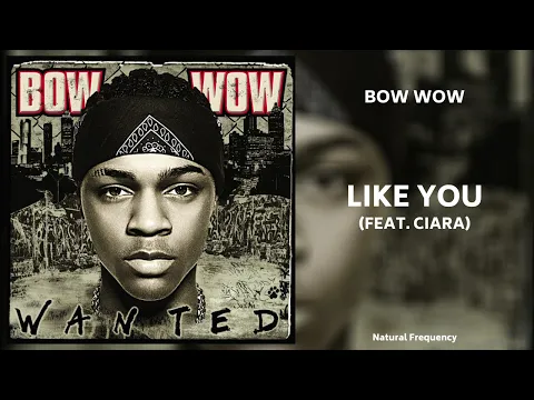 Download MP3 Bow Wow ft. Ciara - Like You (432Hz)