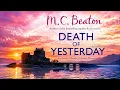 Death of Yesterday Full book M C Beaton Hamish Macbeth Mystery Cozy Crime