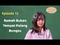 Download Lagu SI BUNGSU GAK LUCU | Eps. 12 \
