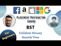 Validate Binary Search Tree BST 2 Placement Preparation Series LeetCode 98 Medium