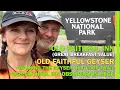 YELLOWSTONE NATIONAL PARK OLD FAITHFUL INN OBSERVATION DECK GEYSER HILL LOOP RV LIFE EP 79