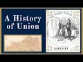 A History of Union