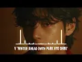 Download Lagu V 'Winter Ahead (with PARK HYO SHIN)' Official MV (Cinematic Still ver.)
