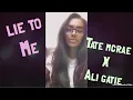 Download Lagu lie to me - Tate McRae x Ali Gatie (Cover) || Sanjana Ananda