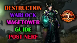 Destruction Warlock Magetower Post Trinket Nerf Guide The War Within Season 1 11 0 2