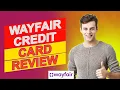 Wayfair Credit Card Review - Is It The Right Fit For Your Wallet Pros And Cons Explained