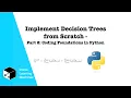 Implement Decision Trees from Scratch - Part 2