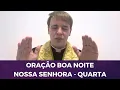 Lagu QUARTA-FEIRA: ORAÇÃO BOA NOITE NOSSA SENHORA COM PADRE LÚCIO CESQUIN
