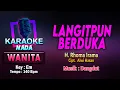Download Lagu LANGITPUN BERDUKA KARAOKE LIRIK NADA WANITA / CEWEK || H. RHOMA IRAMA CIPT. ALWI HASAN