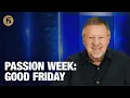 Passion Week Good Friday Give Him 15 Daily Prayer with Dutch April 3 2026