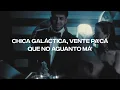 W Sound, Cris MJ, Westcol, Ovy On The Drums - CHICA GALÁCTICA (Lyric Video) | CantoYo