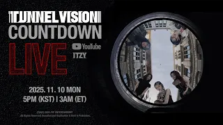 ITZY 있지 TUNNEL VISION COUNTDOWN LIVE 