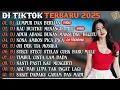Download Lagu DJ TIKTOK TERBARU 2025 | DJ LUMPUR DAN BERLIAN🎵DJ KAU BUATKU MENANGIS PILU🎵| FULL ALBUM