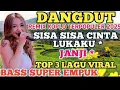 Download Lagu DISCO DANGDUT REMIX FULL BASS EMPUK❗SISA SISA CINTA