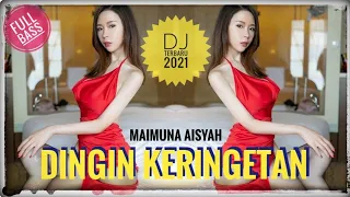 Download DINGIN KERINGETAN MAIMUNA AISYAH FULL BASS - DJ TERBARU 2021 || FRANKZ D'TITANIUM MP3