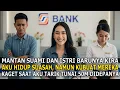 Download Lagu Dihina Istri Mantan Suamiku, Kutarik 50M Tunai Di Hadapanya Hingga Ia Membisu‼️