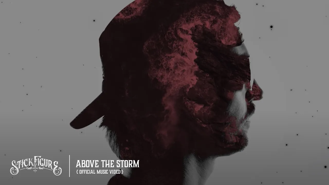 Stick Figure – "Above the Storm" (Official Music Video) Stick Figure – "Above the Storm" (Official Music Video)