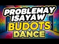Download Lagu Dj Danz - Problemay Isayaw ( Budots Dance Remix )