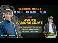 Download Lagu WAHYU PAMONG SEJATI - KI SIGID ARIYANTO - BT. Jolang - Desa Karanglo Kec. Kerek Kab. Tuban