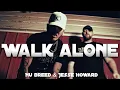 Nu Breed \u0026 Jesse Howard - Walk Alone