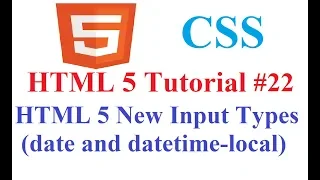HTML 5 Tutorial HTML 5 New Input Types date and datetime-local