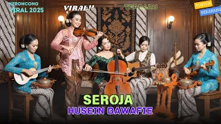 seroja husein bawafie versi keroncong modern paling indah cover u0026 remix by nada keroncong id