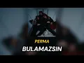 PERMA - Bulamazsın (Speed Up)