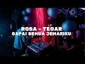 Download Lagu DJ TEGAR - ROSSA | GAPAI SEMUA JEMARIKU