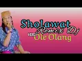 Download Lagu Sholawat DJ REMIX # Maulay versi Ole Olang # anom kumbarA